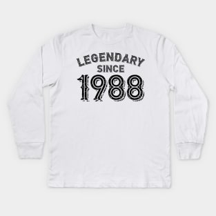 Legendary Since 1988 Kids Long Sleeve T-Shirt
